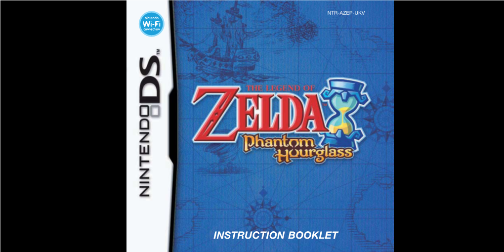 THE LEGEND of ZELDA: PHANTOM HOURGLASS Panel • [Left] Display the Menu on the Nintendo DS Menu Screen and the Game’S Title Screen Will B Button Appear