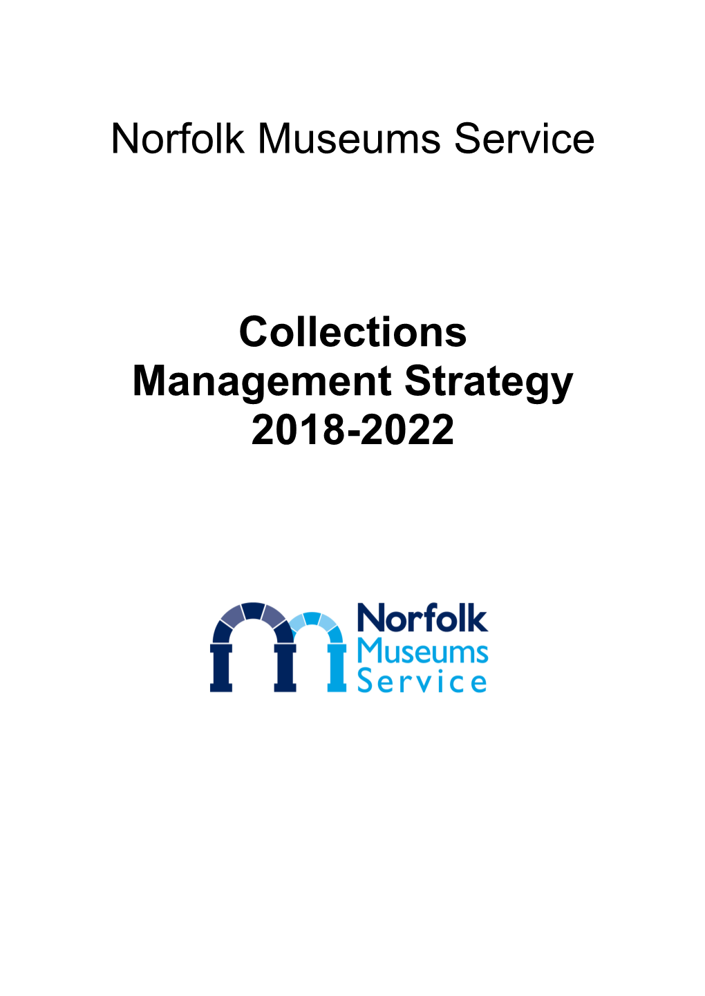 Norfolk Museums Service, Collections Management Strategy