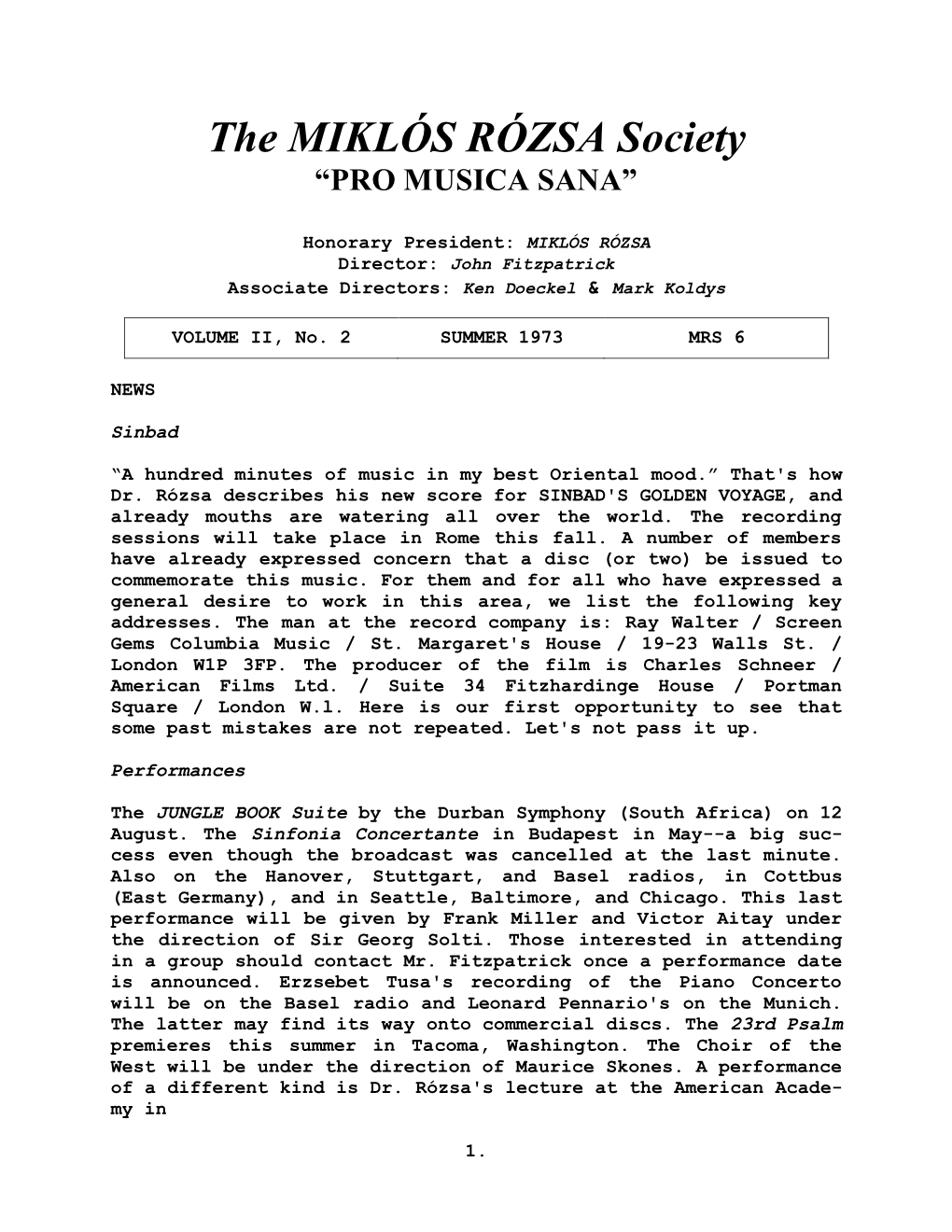 The MIKLÓS RÓZSA Society “PRO MUSICA SANA”