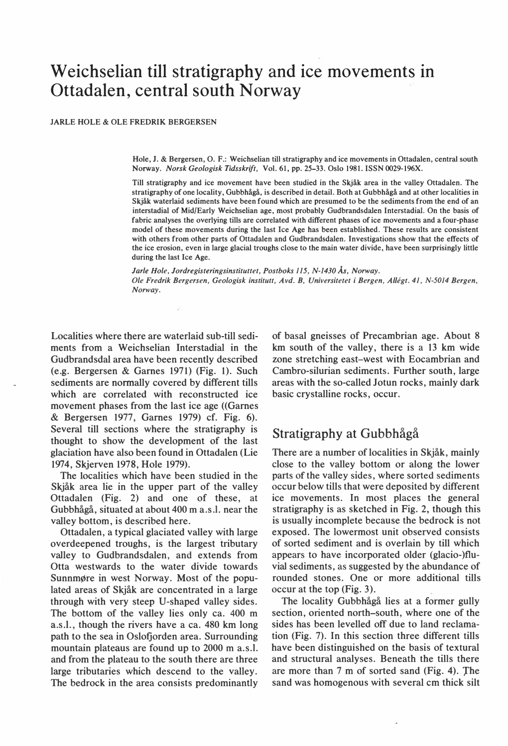 Weichselian Till Stratigraphy and Ice Movements in Ottadalen, Central South Norway