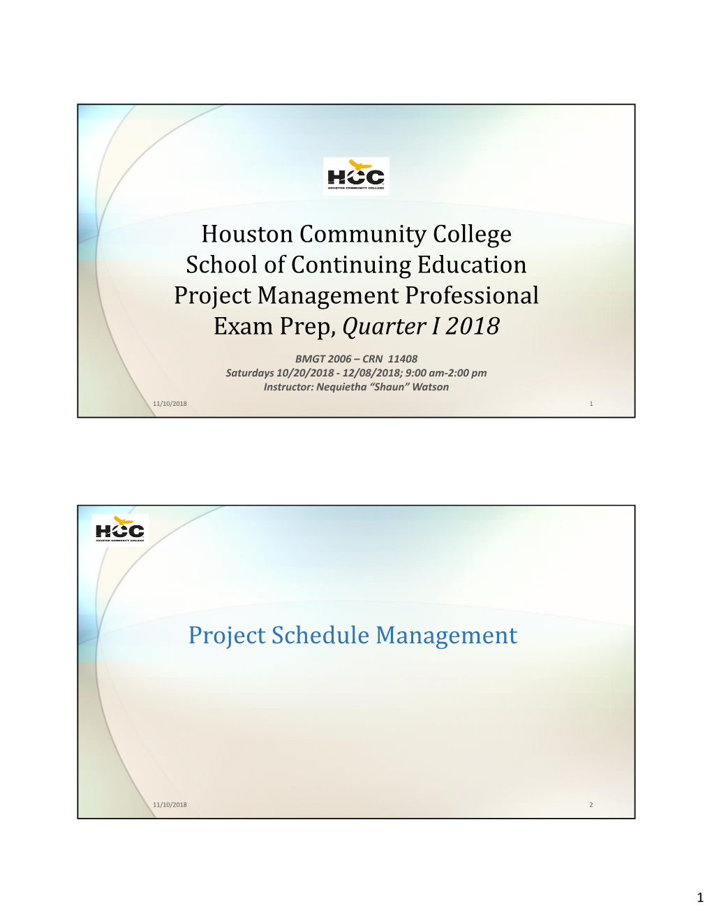 Houston Community College School of Continuing Education Project Management Professional Exam Prep, Quarter I 2018