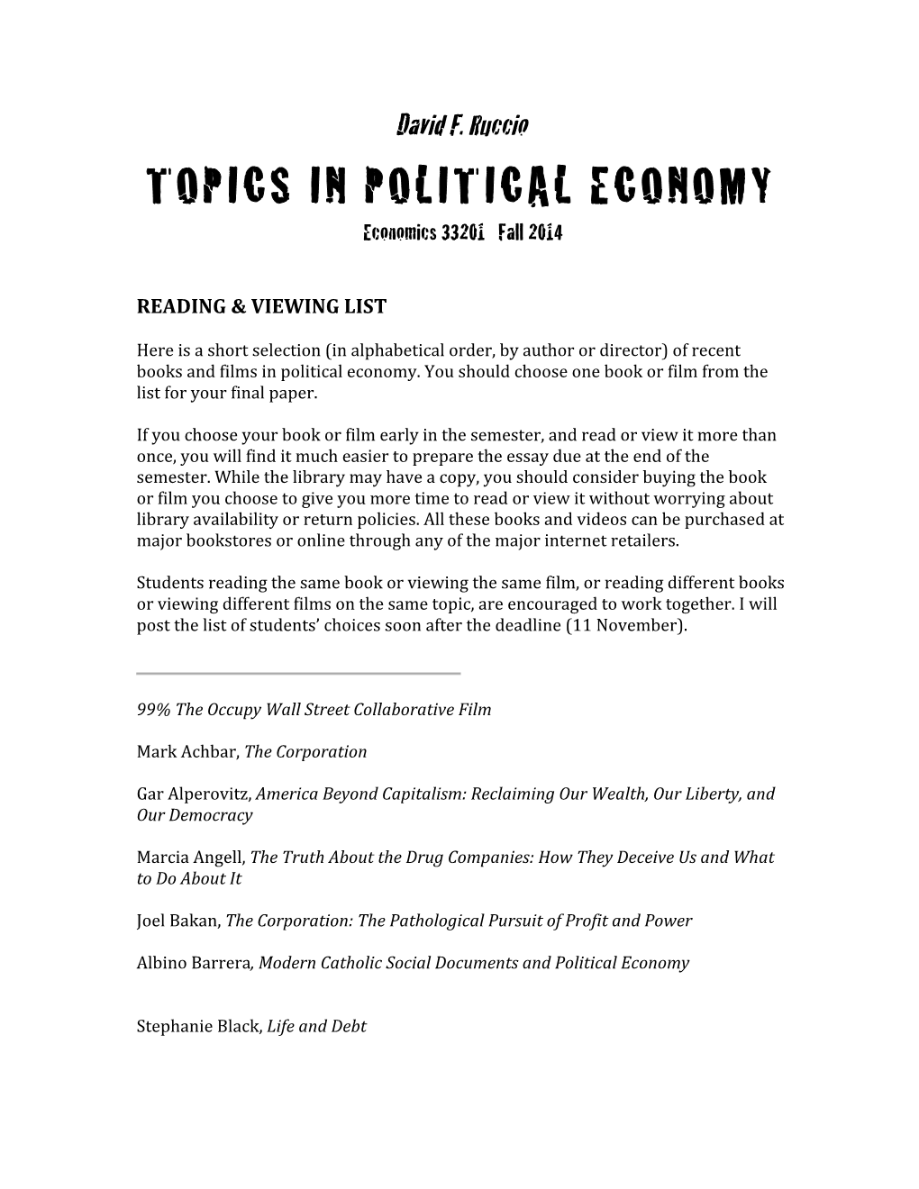 TOPICS in POLITICAL ECONOMY !Economics 33201 Fall 2014