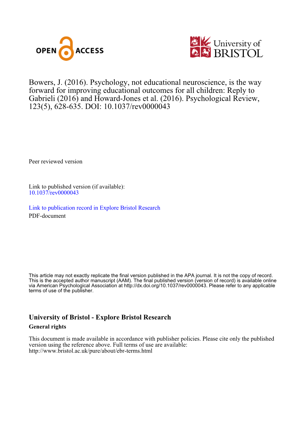 Psychology, Not Educational Neuroscience, Is the Way Forward for Improving Educational Outcomes for All Children: Reply to Gabrieli (2016) and Howard-Jones Et Al