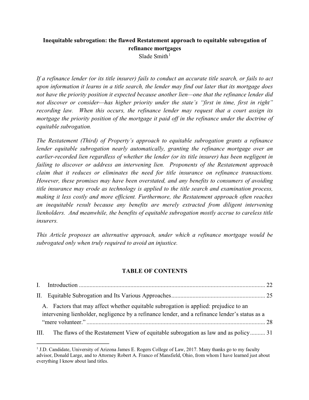 Inequitable Subrogation: the Flawed Restatement Approach to Equitable Subrogation of Refinance Mortgages Slade Smith1