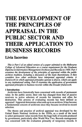 THE DEVELOPMENT of the PRINCIPLES of APPRAISAL in the PUBLIC SECTOR and THEIR APPLICATION to BUSINESS RECORDS Livia Iacovino