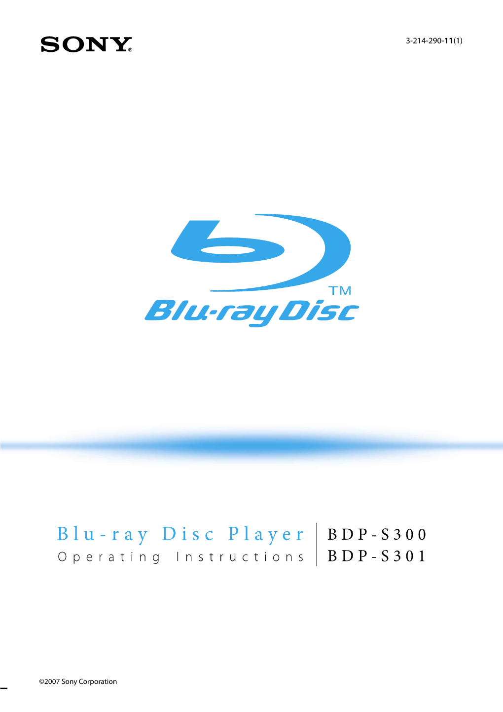 Blu-Ray Disc Player B D P - S 3 0 0 Operating Instructions B D P - S 3 0 1