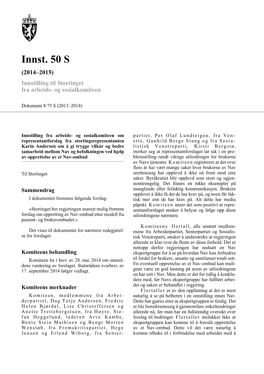 Innst. 50 S (2014–2015) Innstilling Til Stortinget Fra Arbeids- Og Sosialkomiteen