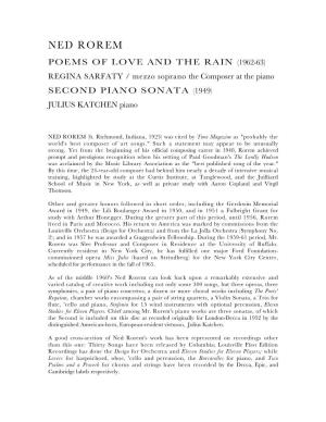 NED ROREM POEMS of LOVE and the RAIN (1962-63) REGINA SARFATY / Mezzo Soprano the Composer at the Piano SECOND PIANO SONATA (1949) JULIUS KATCHEN Piano