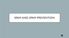 Spam and Spam Prevention