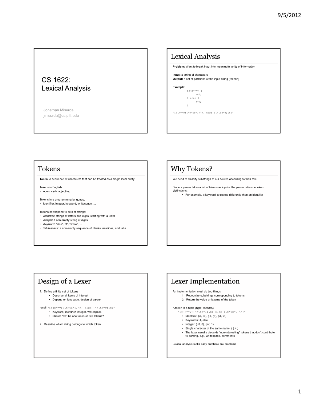 CS 1622: Lexical Analysis Lexical Analysis Tokens Why Tokens