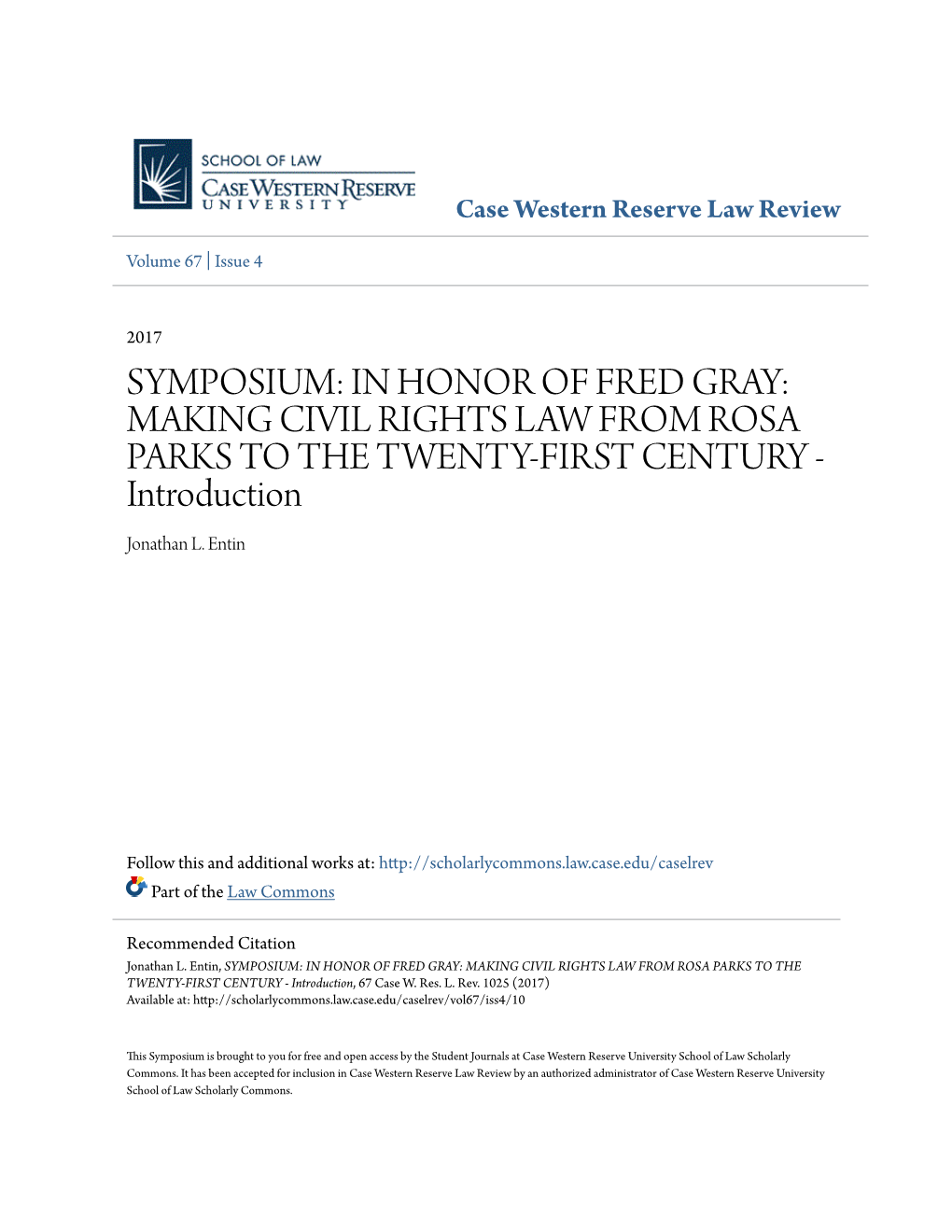 SYMPOSIUM: in HONOR of FRED GRAY: MAKING CIVIL RIGHTS LAW from ROSA PARKS to the TWENTY-FIRST CENTURY - Introduction Jonathan L