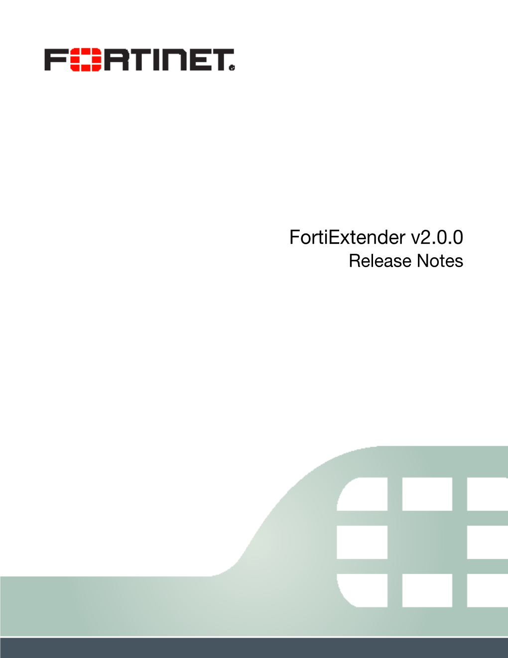 Fortiextender Release Notes