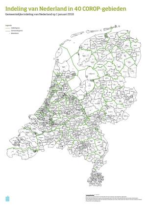 Indeling Van Nederland in 40 COROP-Gebieden Gemeentelijke Indeling Van Nederland Op 1 Januari 2018