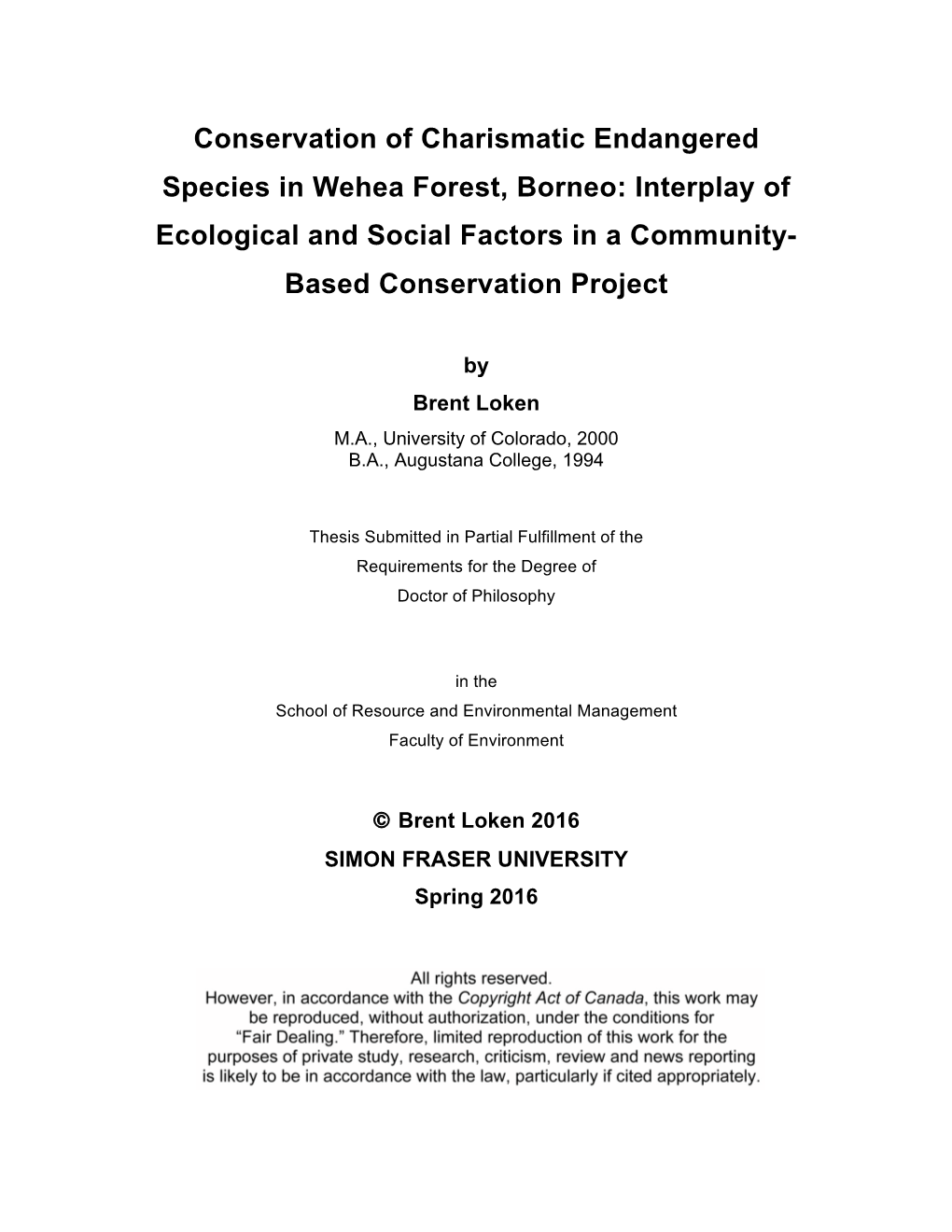 Conservation of Charismatic Endangered Species in Wehea Forest, Borneo: Interplay of Ecological and Social Factors in a Community- Based Conservation Project