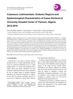 Cutaneous Leishmaniasis: Endemic Regions and Epidemiological Characteristics of Cases Declared at University Hospital Center of Tlemcen, Algeria, 2012-2016