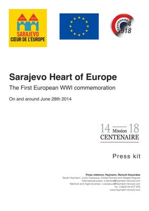 Sarajevo Heart of Europe the First European WWI Commemoration