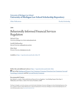 Behaviorally Informed Financial Services Regulation Michael S