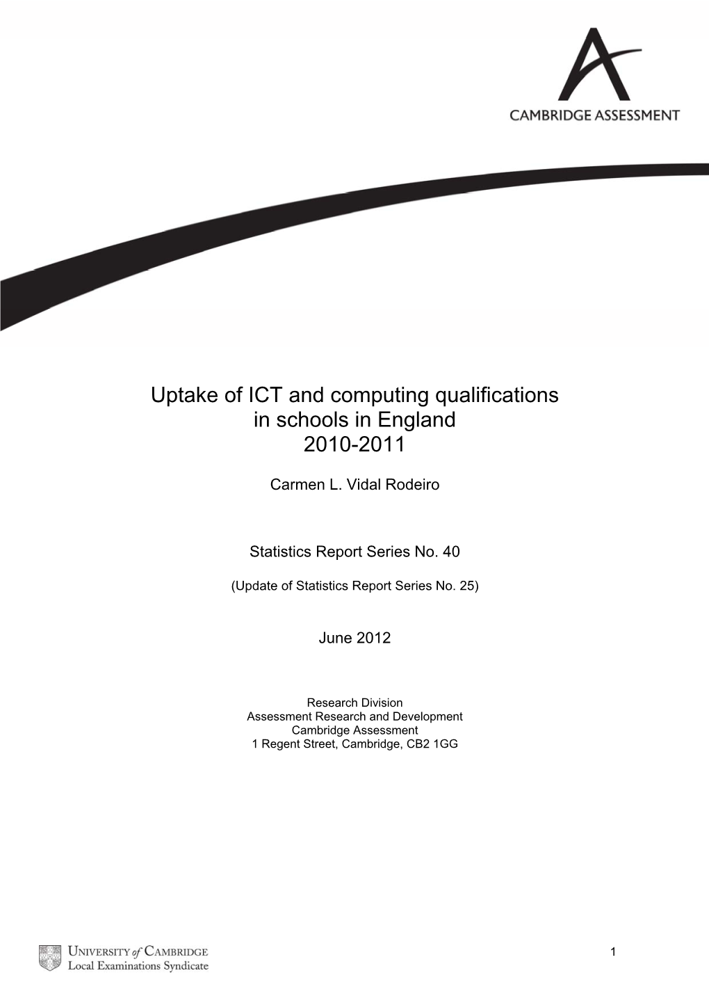 Uptake of ICT and Computing Qualifications in Schools in England 2010-2011