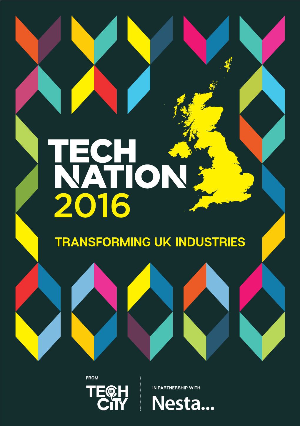 Tech Nation 2016, Our Second Annual Publication We’Ve Seen Some Real Successes with Tech on the UK’S Digital Economy