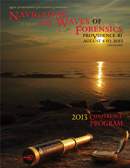 Navigating the Waves of Forensicsprovidence Ri AUGUST 4-10, 2013