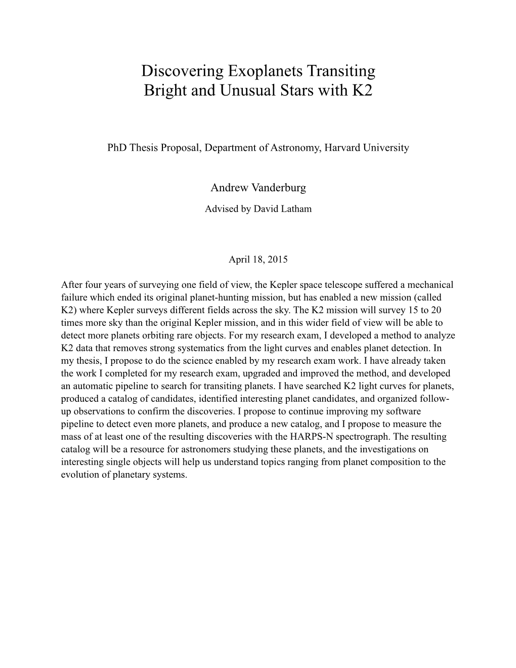 Discovering Exoplanets Transiting Bright and Unusual Stars with K2