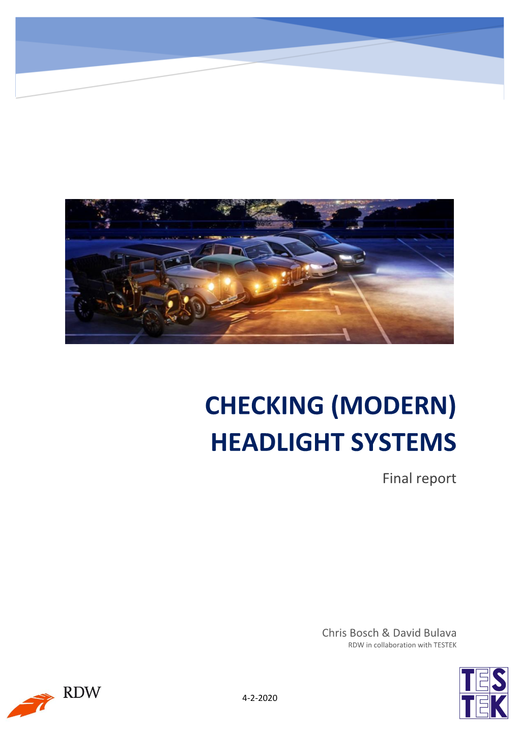 (MODERN) HEADLIGHT SYSTEMS Final Report