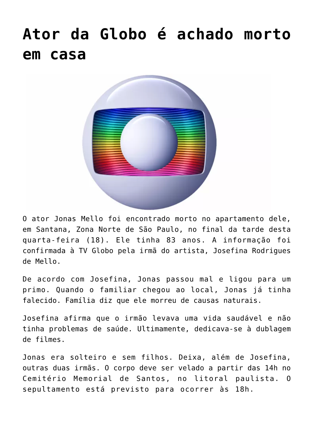 Ator Da Globo É Achado Morto Em Casa