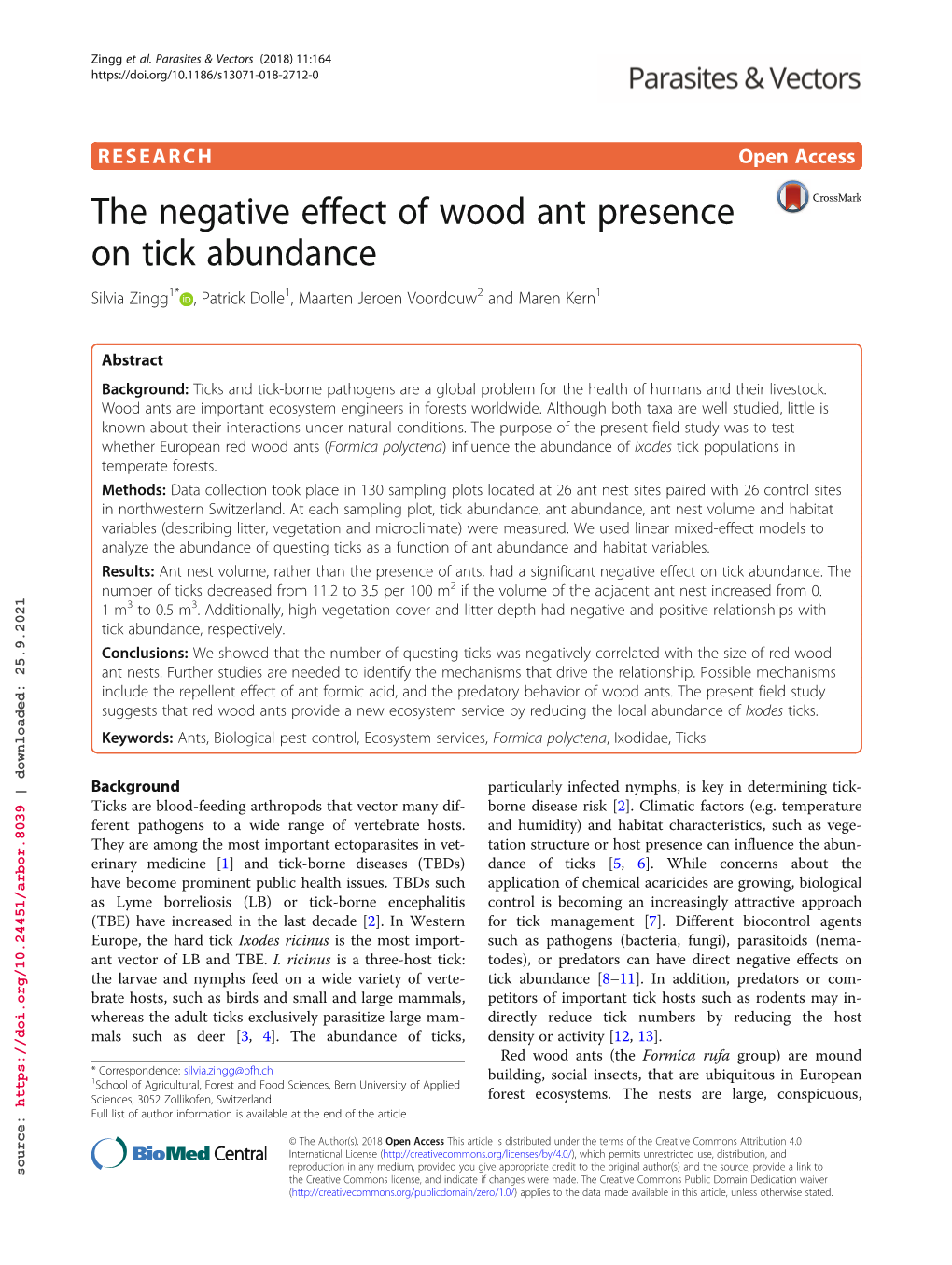 The Negative Effect of Wood Ant Presence on Tick Abundance Silvia Zingg1* , Patrick Dolle1, Maarten Jeroen Voordouw2 and Maren Kern1