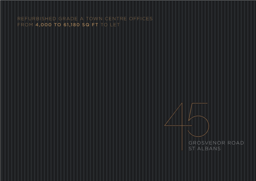Grosvenor Road St Albans Business with Prominence an Office Building Refurbished to a High Standard Located in the Prime Business Area of St Albans
