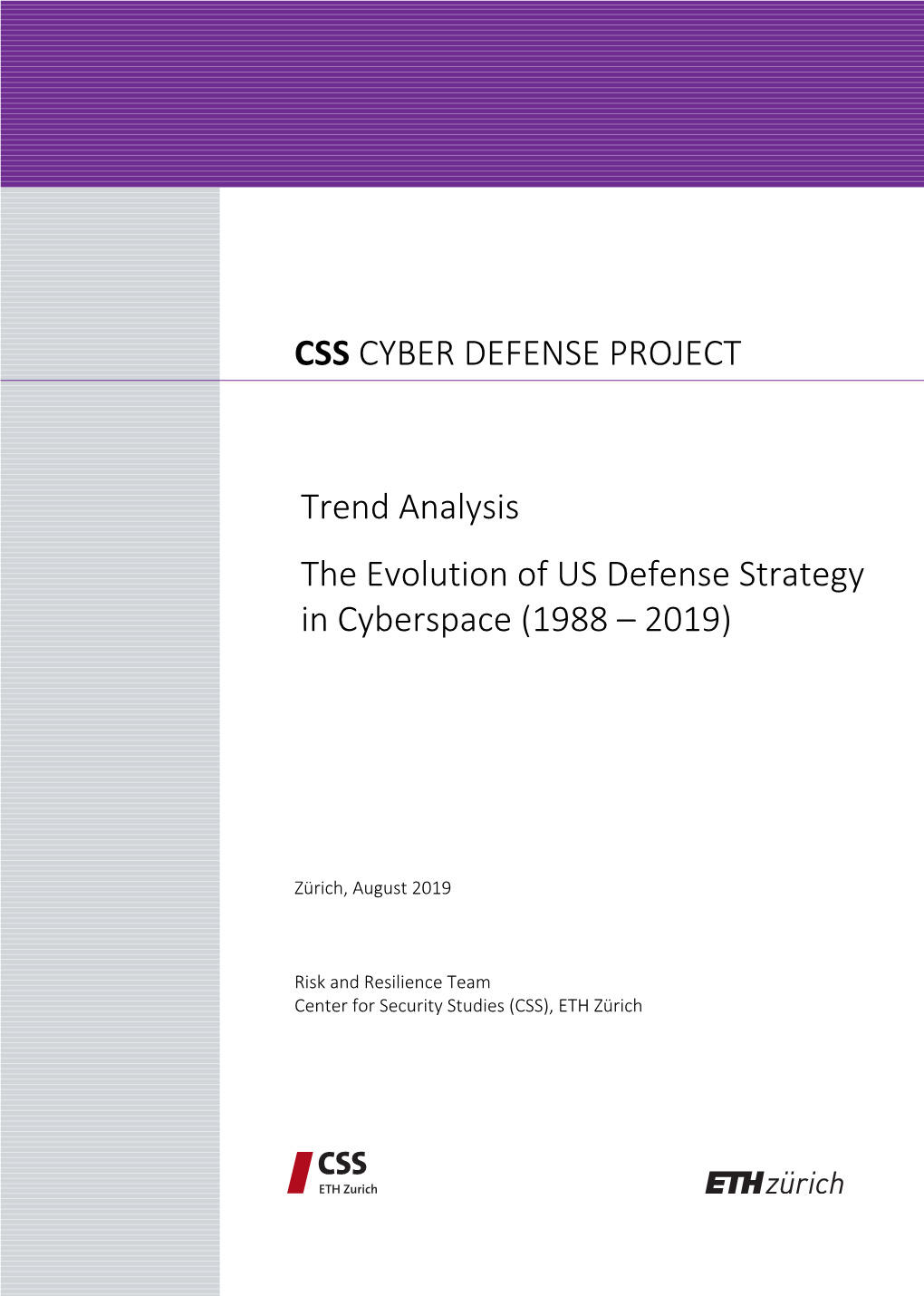 Trend Analysis the Evolution of US Defense Strategy in Cyberspace (1988 – 2019)