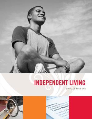 INDEPENDENT LIVING Living on Your Own Living on Your Own