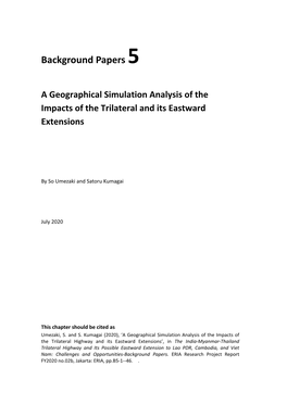 The India-Myanmar-Thailand Trilateral Highway and Its Possible Eastward Extension to Lao PDR, Cambodia, and Viet Nam: Challenges and Opportunities-Background Papers