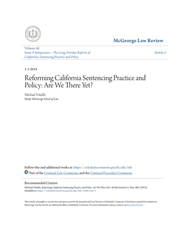 Reforming California Sentencing Practice and Policy: Are We There Yet? Michael Vitiello Pacific Cgem Orge School of Law