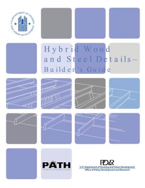 Hybrid Wood and Steel Details– Builder’S Guide