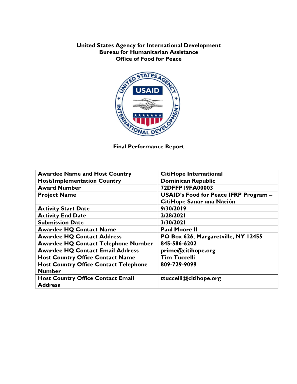 United States Agency for International Development Bureau for Humanitarian Assistance Office of Food for Peace Final Performance