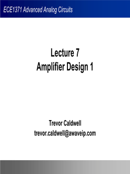 Lecture 7 Amplifier Design 1