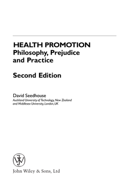 HEALTH PROMOTION Philosophy, Prejudice and Practice Second