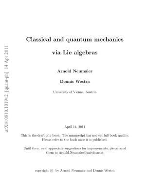 Classical and Quantum Mechanics Via Lie Algebras, Cambridge University Press, to Appear (2009?)