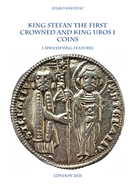 King Stefan the First Crowned and King Uros I Coins