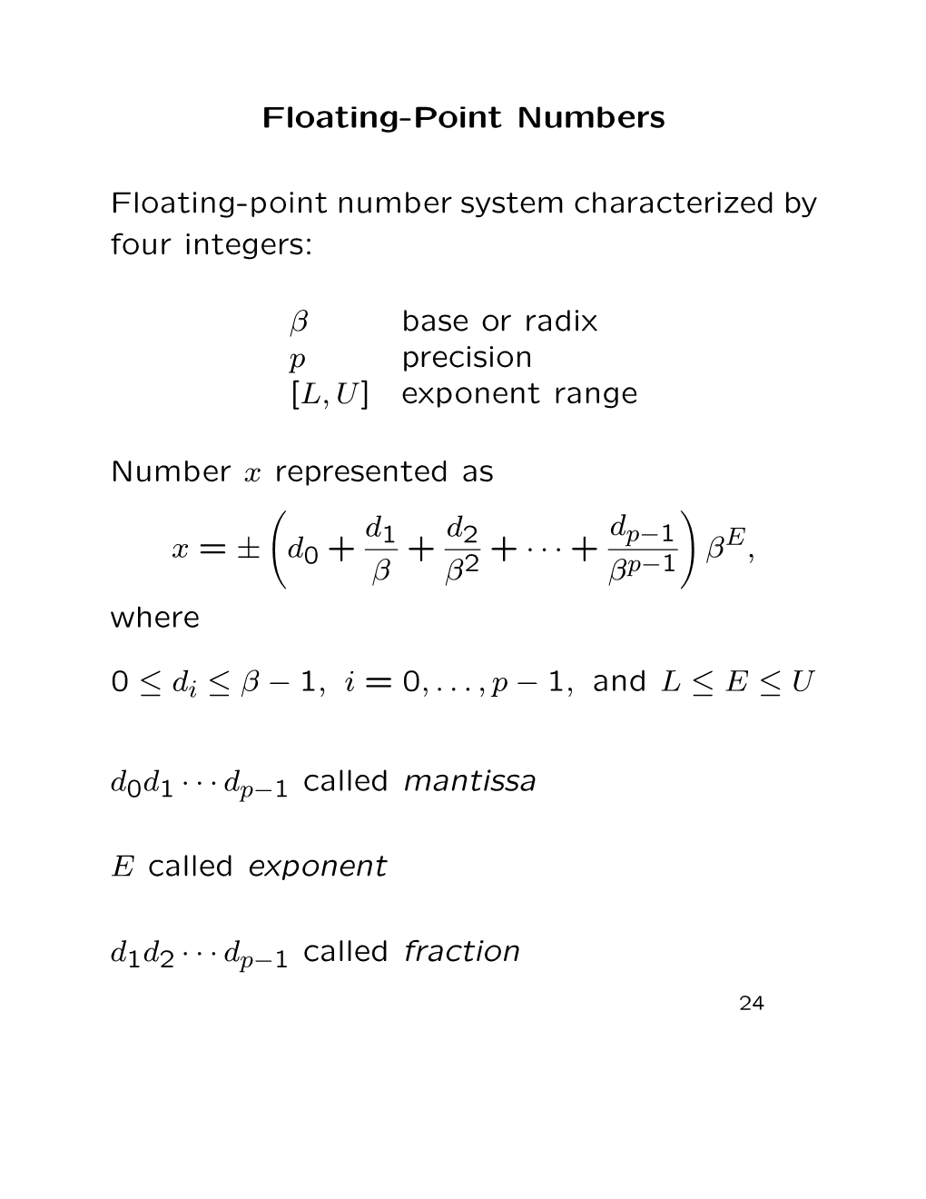 Floating-Point Numbers Floating-Point Number System