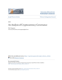 An Analysis of Cryptocurrency Governance Mira Nagarajan University of Pennsylvania, Mira.Nagarajan@Gmail.Com