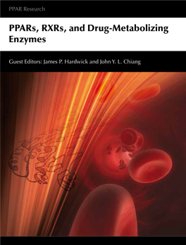 Ppars, Rxrs, and Drug-Metabolizing Enzymes