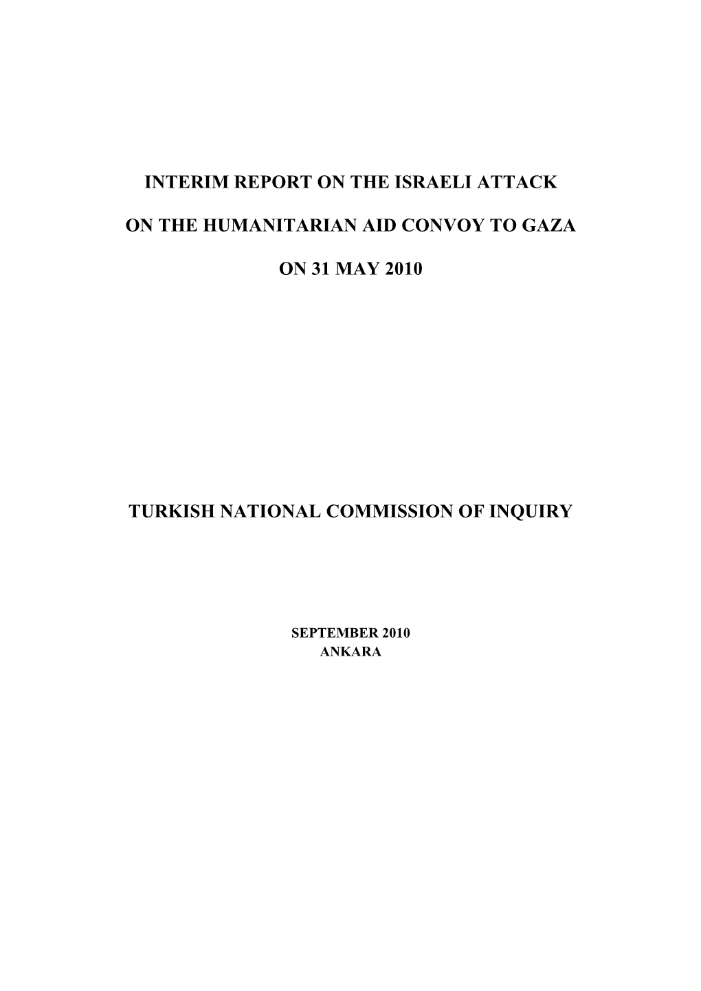 Interim Report on the Israeli Attack on the Humanitarian