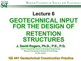 Geotechnical Input for the Design of Retention Structures J.J
