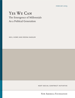 Yes We Can: the Emergence of Millennials As a Political Generation 5 Public Action