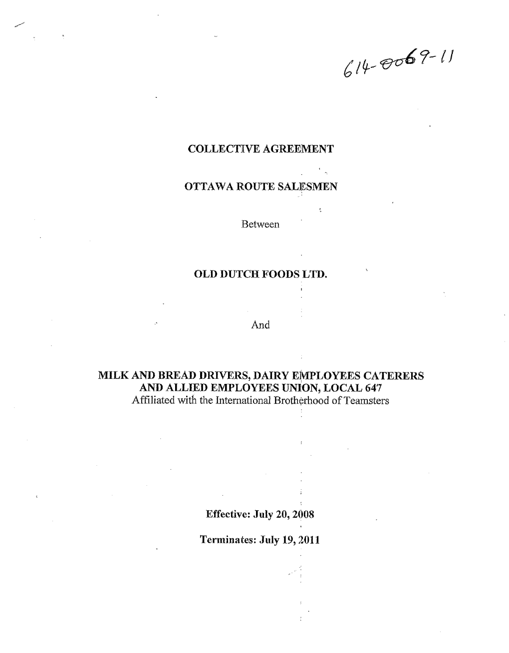 COLLECTIVE AGREEMENT OTTAWA ROUTE Sallll:SMEN Between OLD DUTCH FOODS LTD. MILK and BREAD DRIVERS, DAIRY El11ployees CATERERS AN