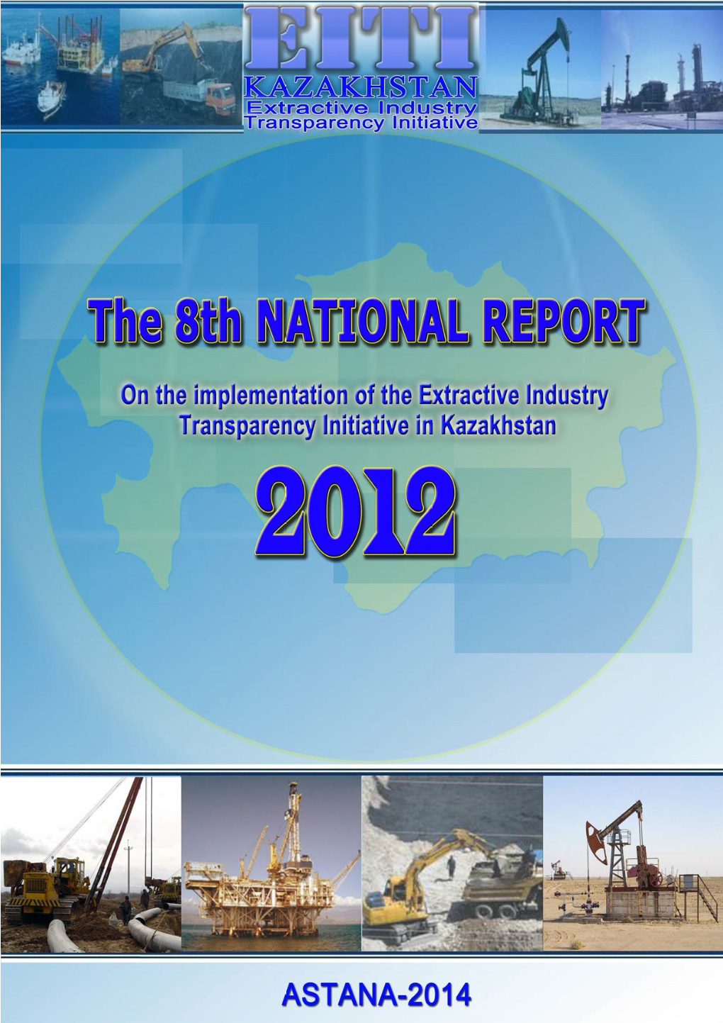 The 8Th NATIONAL REPORT on Implementation of the Extractive