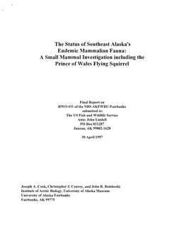 The Status of Southeast Alaska's Endemic Mammalian Fauna: a Small Mammal Investigation Including the Prince of Wales Flying Squirrel