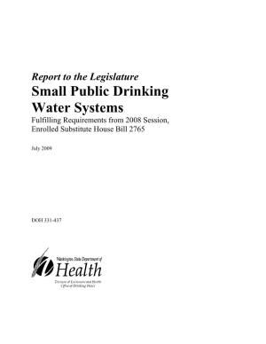 Small Public Drinking Water Systems Fulfilling Requirements from 2008 Session, Enrolled Substitute House Bill 2765