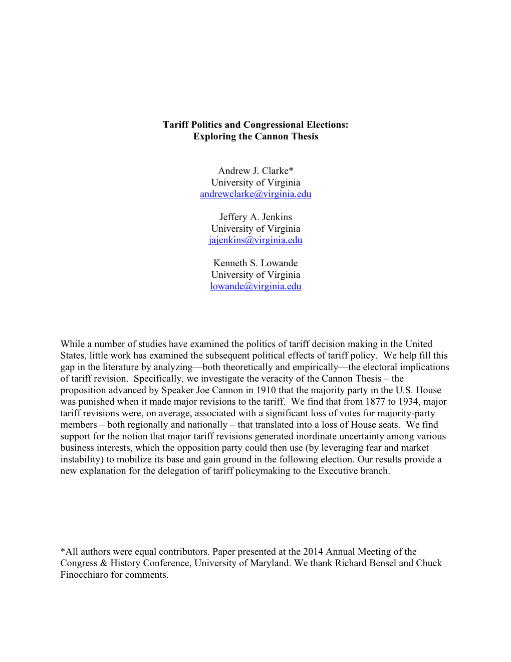 Tariff Politics and Congressional Elections: Exploring the Cannon Thesis Andrew J. Clarke* University of Virginia Andrewclarke@V